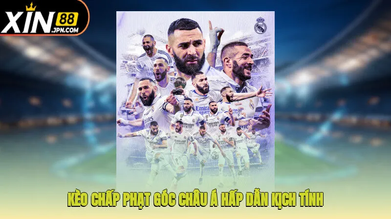 Kèo chấp phạt góc châu Á hấp dẫn, kịch tính